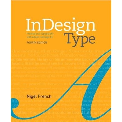 InDesign Type - Professional Typography with Adobe InDesign French NigelPaperback