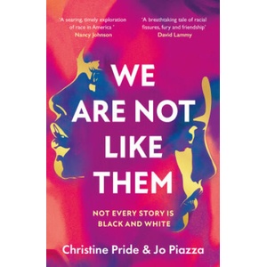 We Are Not Like Them | Christine Pride, Jo Piazza (ISBN: 9780008335977)