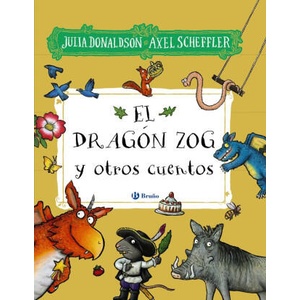 EL DRAGON ZOG Y OTROS CUENTOS | DONALDSON, JULIA (2023)