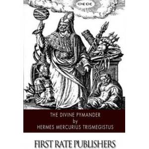Divine Pymander (ISBN: 9781505980394)