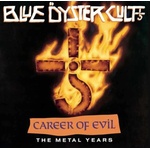Blue Öyster Cult - Career Of Evil: The Metal Years (CD) (0805772648425)