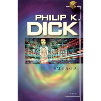 Simulakra - Philip K. Dick