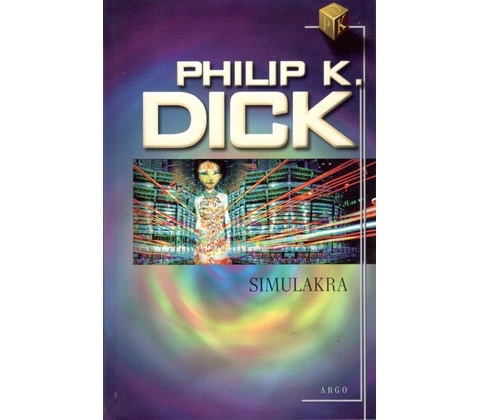 Simulakra - Philip K. Dick