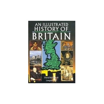 An Illustrated History of Britain - D. McDowall