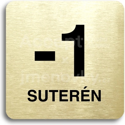 ACCEPT Piktogram -1 suterén - zlatá tabulka - černý tisk bez rámečku
