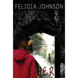 Her | Felicia Johnson (ISBN: 9780615823454)