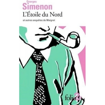 L'Etoile Du Nord Et Autres Enquetes De Maigret