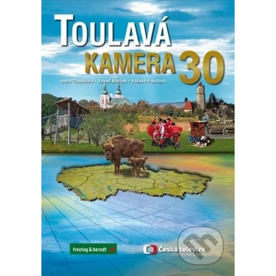 Toulavá kamera 30 - Iveta Toušlová, Josef Maršál – Zboží Dáma