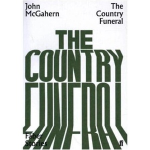 Country Funeral | John McGahern (ISBN: 9780571351848)