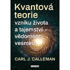 Kvantová teorie | Carl Johan Calleman (ISBN: 9788076511705)