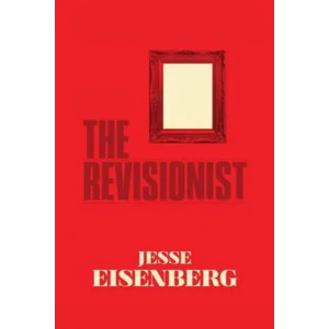Revisionist | Jesse Eisenberg, John Patrick Shanley (2013)