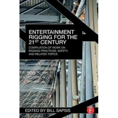 Entertainment Rigging for the 21st Century | Bill Sapsis