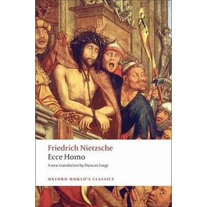 Ecce Homo | Friedrich Nietzsche (2009)