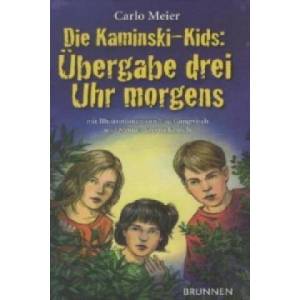 Die Kaminski-Kids: Übergabe drei Uhr morgens | Carlo Meier, Lisa Gangwisch, Monica V. Keusch (2012)