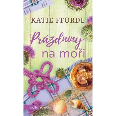 Prázdniny na moři - Katie Fforde – Hledejceny.cz