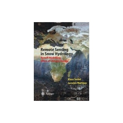 Remote Sensing in Snow Hydrology - Klaus Seidel