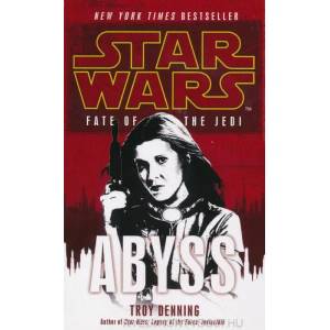 Star Wars: Fate of the Jedi - Abyss | Troy Denning (2010)