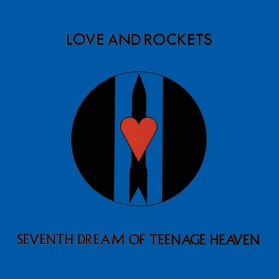 Seventh Dream of Teenage Heaven - Love and Rockets LP