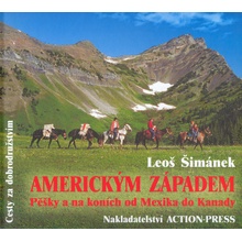 Americkým západem - Leoš Šimánek