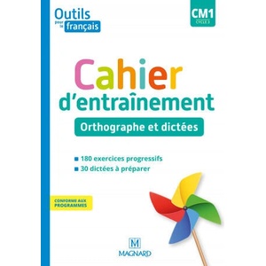 Outils pour le Français CM1 - Cahier d'entraînement - Orthographe et dictées (ISBN: 9782210505322)