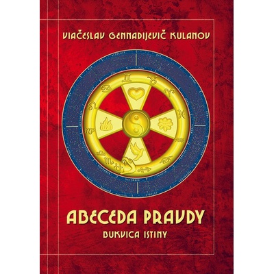 Abeceda pravdy - Kulanov Viačeslav Gennadijevič