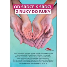 Od srdce k srdci - Povídková a pohádková kniha s ilustracemi pro celou rodinu autorů