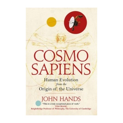 Cosmosapiens: Human Evolution from the Origin- John Hands