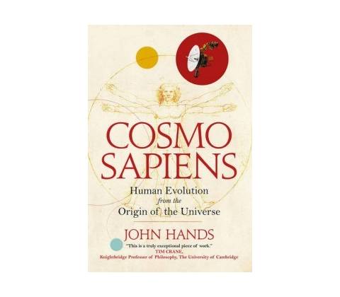 Cosmosapiens: Human Evolution from the Origin- John Hands