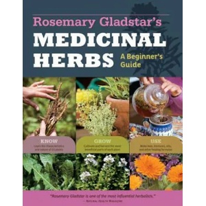 Rosemary Gladstar's Medicinal Herbs: A Beginner's Guide (2012)