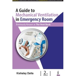 Guide to Mechanical Ventilation in Emergency Room | Kishalay Datta (2021)