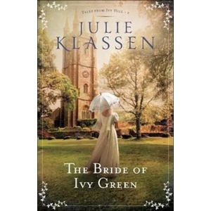 Bride of Ivy Green | Julie Klassen (ISBN: 9780764218170)