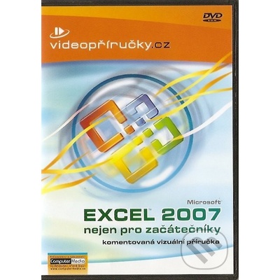 Videopříručka Excel 2007 nejen pro začátečníky