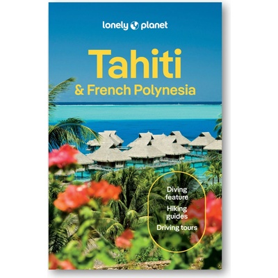 Tahiti & French Polynesia průvodce 12th 2025 Lonely Planet