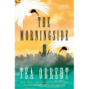 The Morningside | Téa Obreht (ISBN: 9780593732694)
