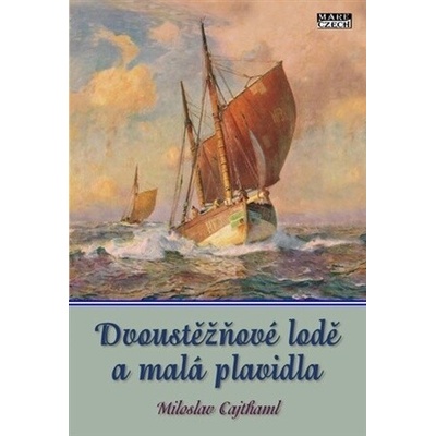 Dvoustěžňové lodě a malá plavidla