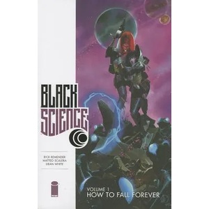 Black Science Volume 1: How to Fall Forever (2014)