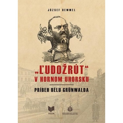 Ľudožrút v Hornom Uhorsku - József Demmel
