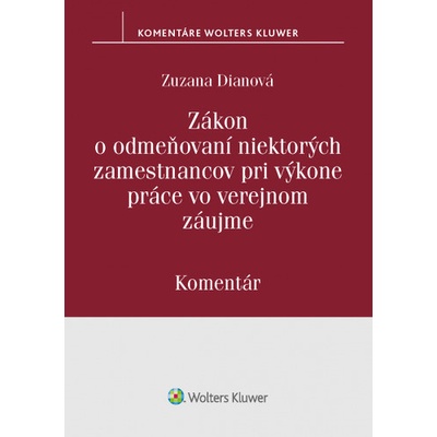 Zákon o odmeňovaní niektorých zamestnancov pri výkone práce vo verejnom záujme - Zuzana Dianová