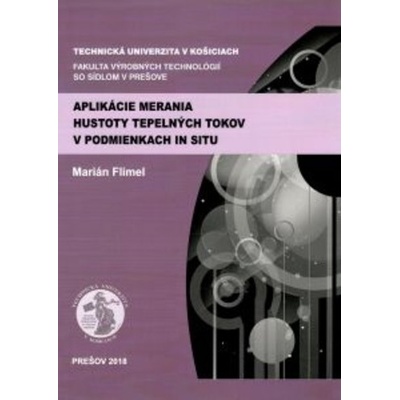 Aplikácie merania hustoty tepelných tokov v podmienkach IN SITU - Marián Flimel