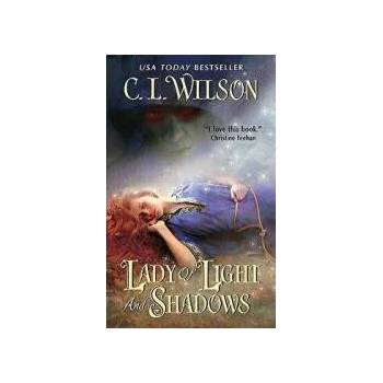 Image 1 of Lady of Light and Shadows | C. L. Wilson