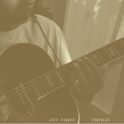 Forfolks - Jeff Parker LP