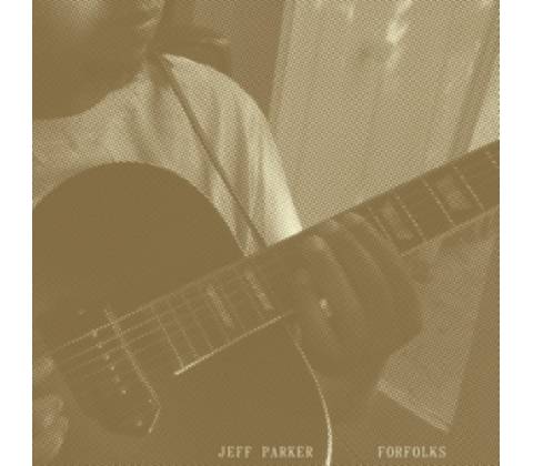 Forfolks - Jeff Parker LP