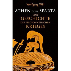 Athen oder Sparta | Wolfgang Will (ISBN: 9783406740985)