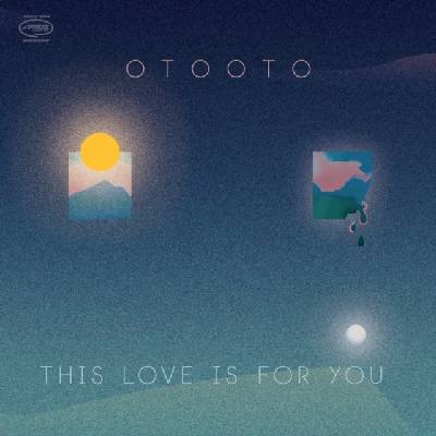This Love Is for You - Otooto CD