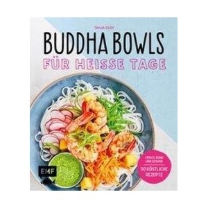 Buddha Bowls für heiße Tage | Tanja Dusy (ISBN: 9783745902327)