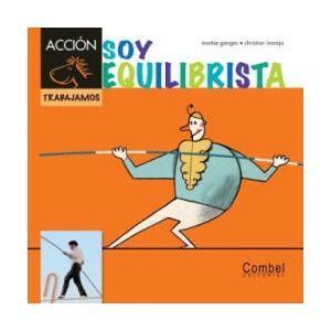 Soy Equilibrista | Montse Ganges, Christian Inaraja (2013)
