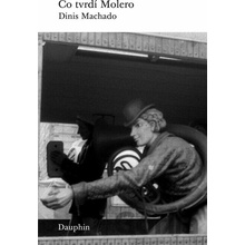 Co tvrdí Molero Dinis Machado