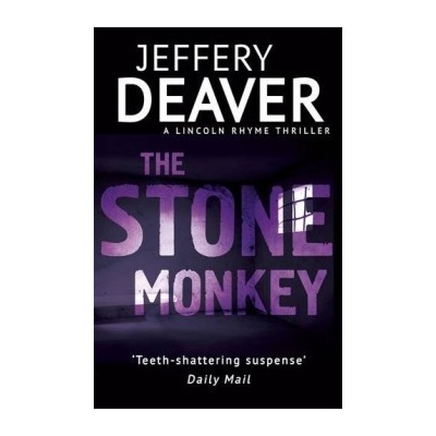 The Stone Monkey: Lincoln Rhyme Book 4 - Jeffery Deaver