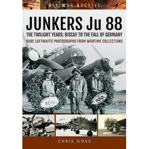 Junkers Ju 88 | Chris Goss (ISBN: 9781473892361)