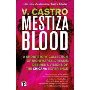 Mestiza Blood | V. Castro (ISBN: 9781787586161)